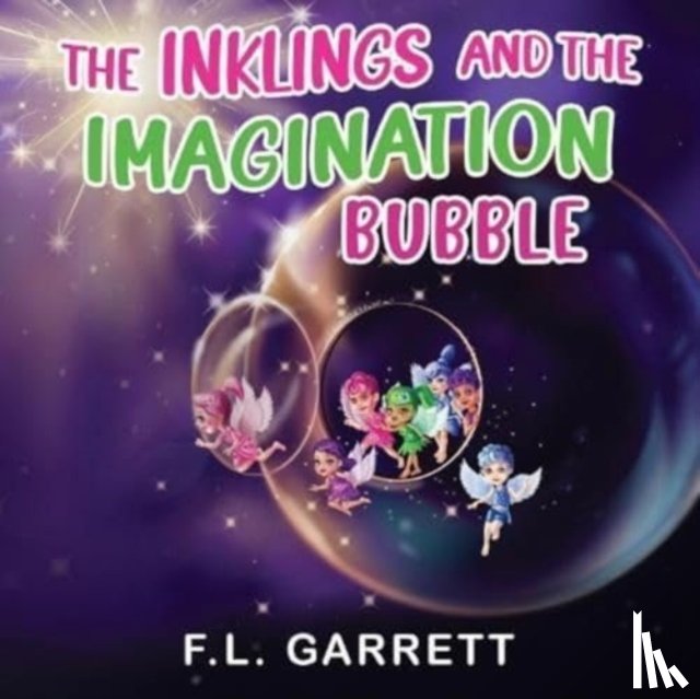 Garrett, F L - The Inklings and The Imagination Bubble