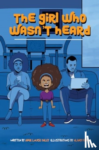 Daley, Aimie Louise - The Girl Who Wasn't Heard