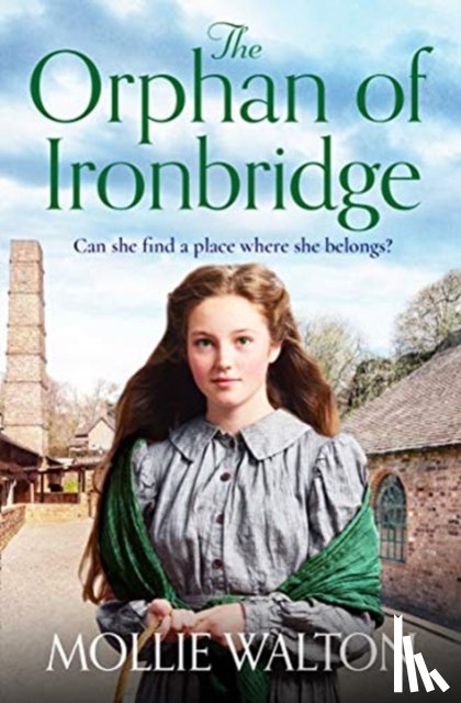 Walton, Mollie - The Orphan of Ironbridge