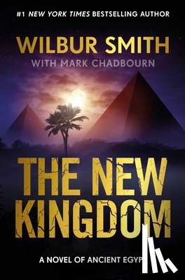 Smith, Wilbur - New Kingdom: The New Kingdom