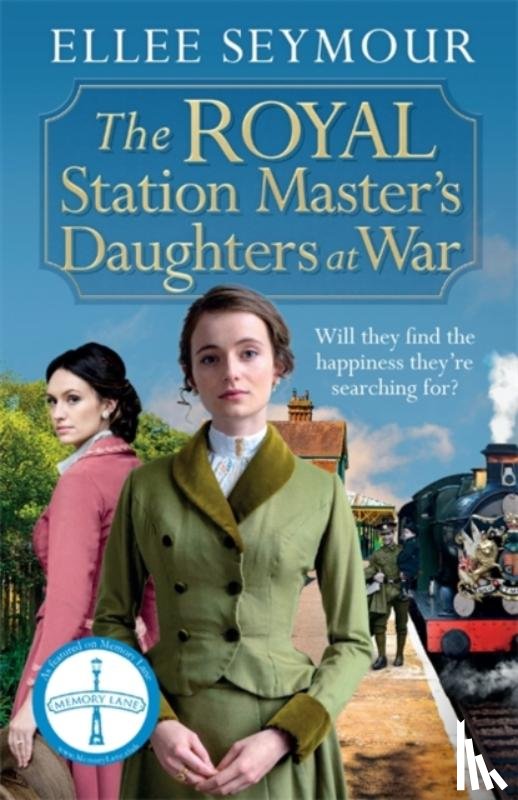 Seymour, Ellee - The Royal Station Master's Daughters at War