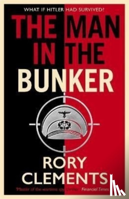 Clements, Rory - The Man in the Bunker