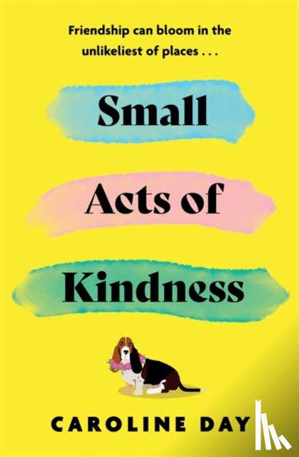 Day, Caroline - Small Acts of Kindness