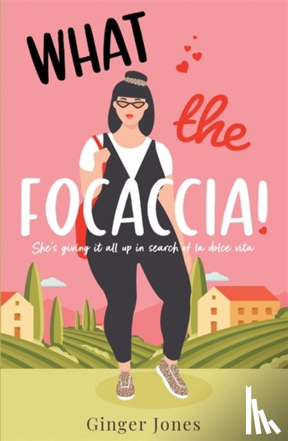 Jones, Ginger - What the Focaccia