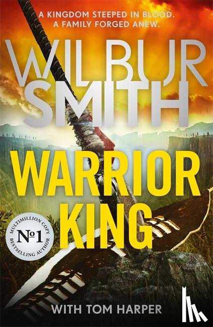 Smith, Wilbur, Harper, Tom - Warrior King