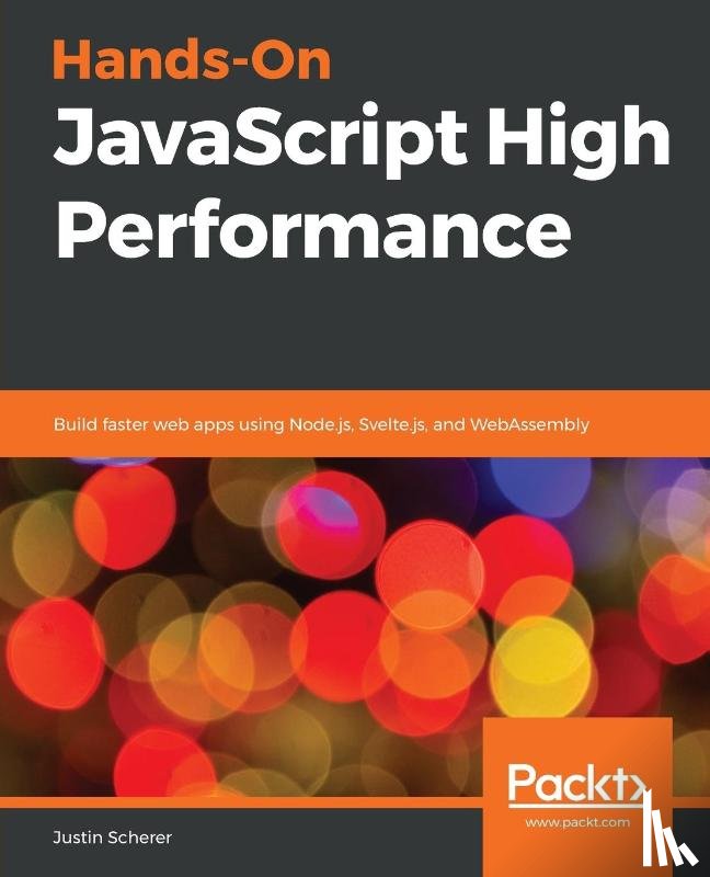 Scherer, Justin - Hands-On JavaScript High Performance