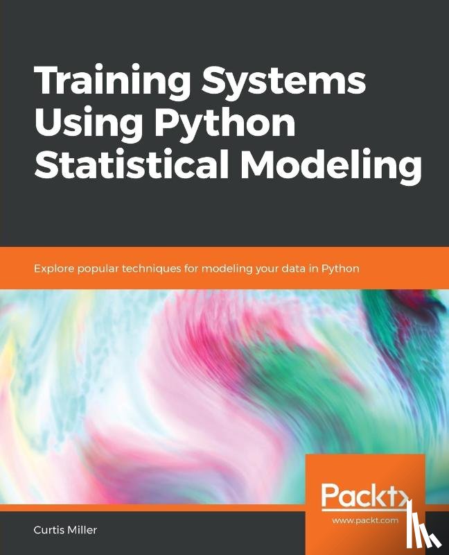 Miller, Curtis - Training Systems Using Python Statistical Modeling