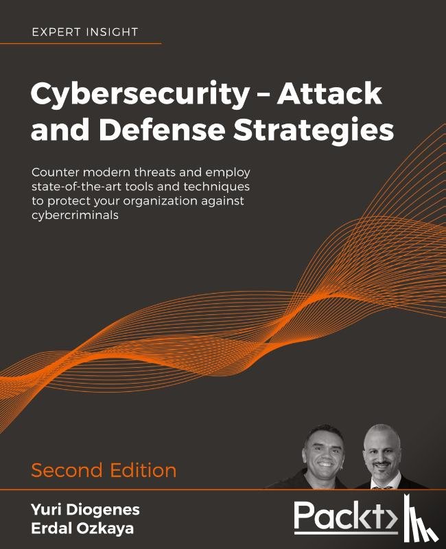 Diogenes, Yuri, Ozkaya, Erdal - Cybersecurity - Attack and Defense Strategies