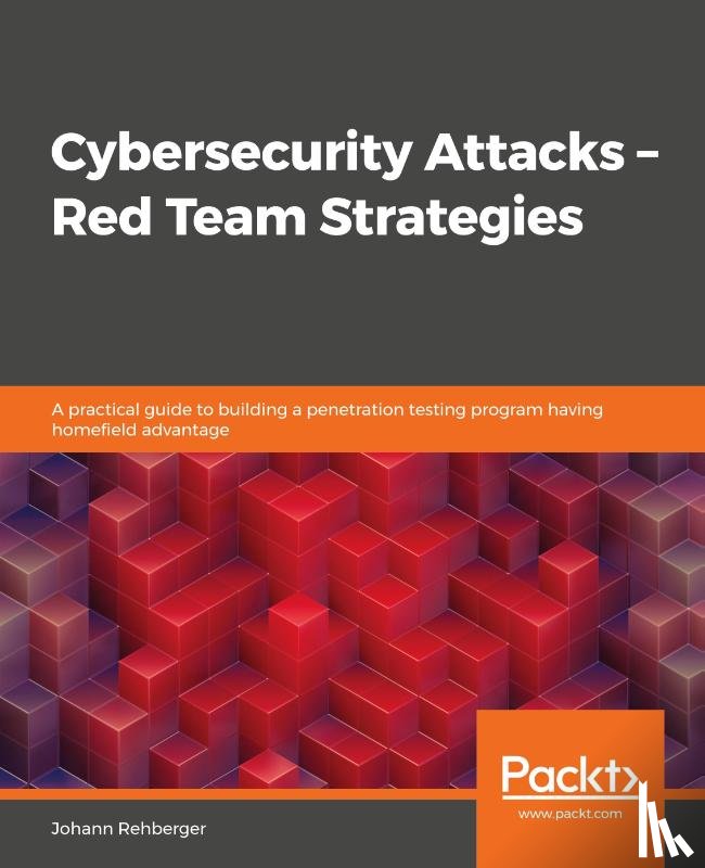 Rehberger, Johann - Cybersecurity Attacks - Red Team Strategies