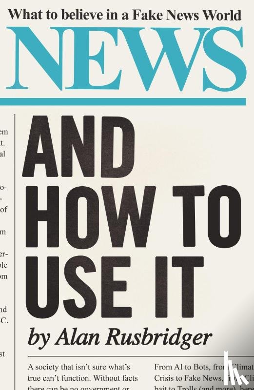 Rusbridger, Alan - News and How to Use It