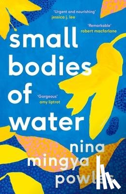 Powles, Nina Mingya - Small Bodies of Water