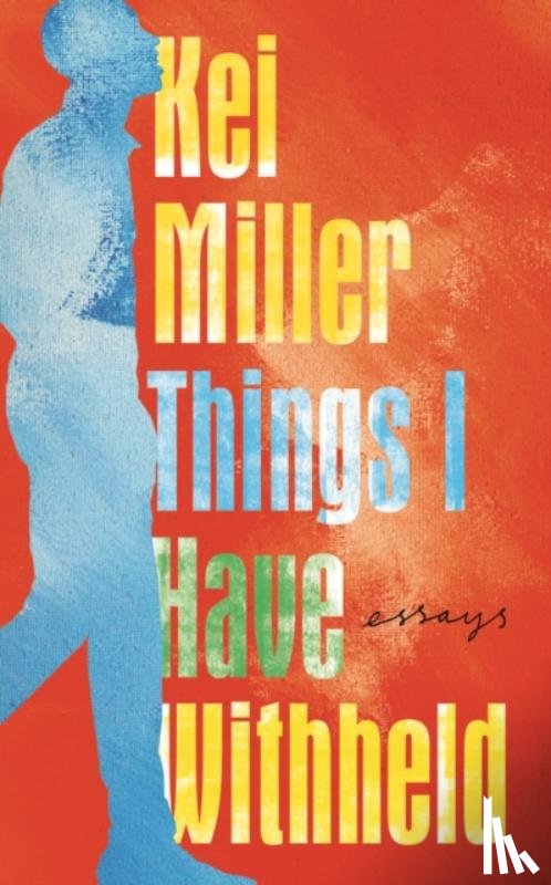 Miller, Kei - Things I Have Withheld