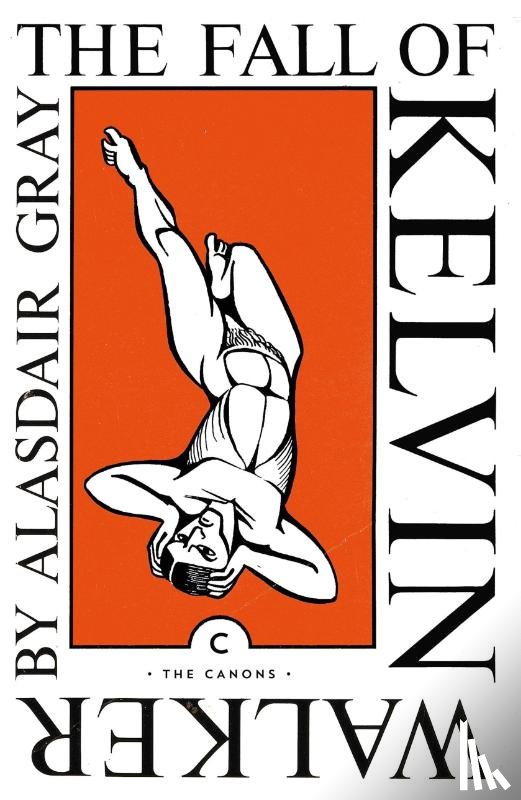 Gray, Alasdair - The Fall of Kelvin Walker
