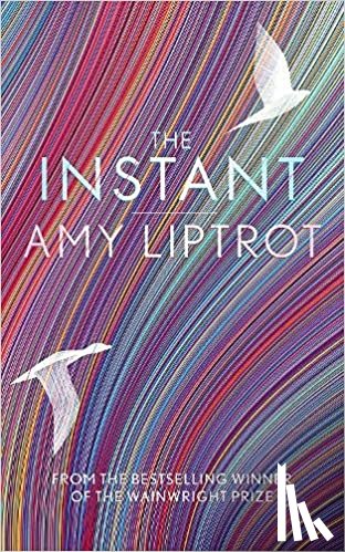 Liptrot, Amy - The Instant