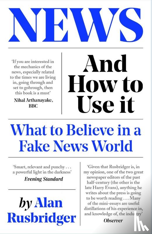 Rusbridger, Alan - News and How to Use It