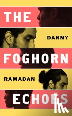 Ramadan, Danny - The Foghorn Echoes