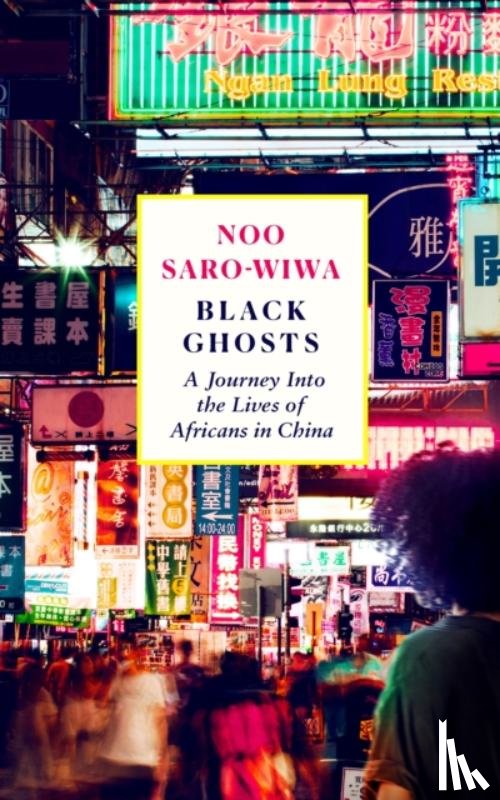 Saro-Wiwa, Noo - Black Ghosts