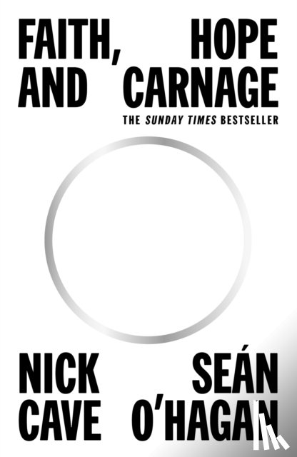 Cave, Nick, O'Hagan, Sean - Faith, Hope and Carnage