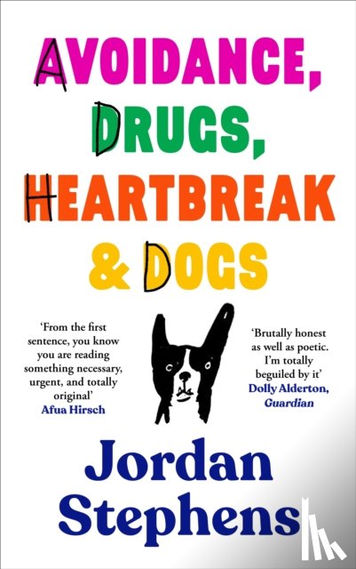 Stephens, Jordan - Avoidance, Drugs, Heartbreak and Dogs