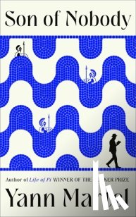 Martel, Yann - Son of Nobody