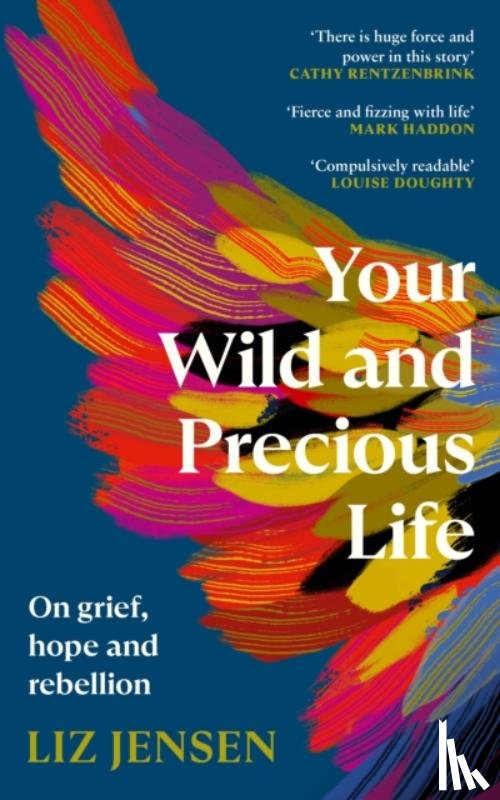 Jensen, Liz - Your Wild and Precious Life