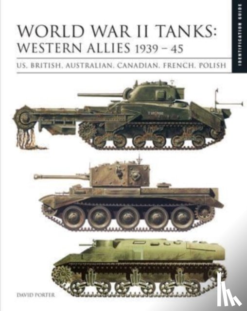 Porter, David - World War II Tanks: Western Allies 1939–45