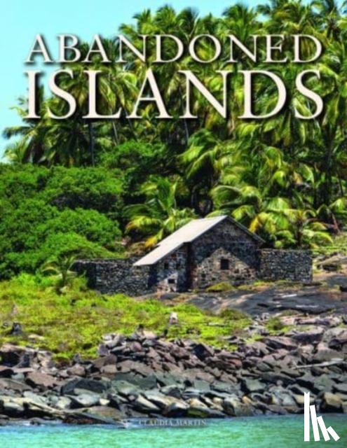 Martin, Claudia - Abandoned Islands