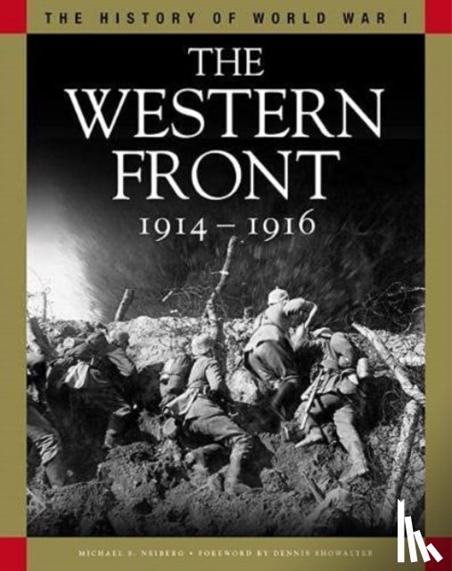 Neiberg, Professor Michael S - The Western Front 1914-1916