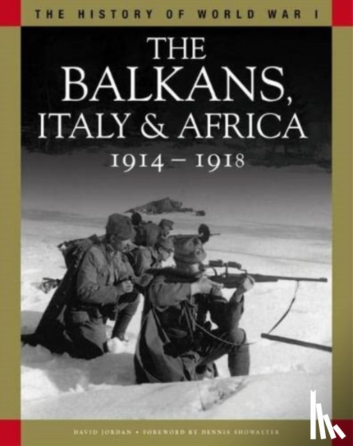 Jordan, David - The Balkans, Italy & Africa 1914–1918