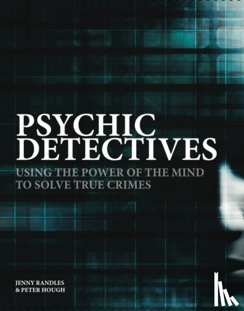 Randles, Jenny, Hough, Peter - Psychic Detectives