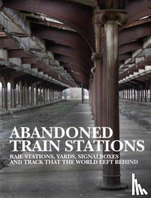Ross, David - Abandoned Train Stations