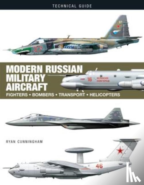 Cunningham, Ryan - Modern Russian Military Aircraft