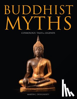 Dougherty, Martin J - Buddhist Myths