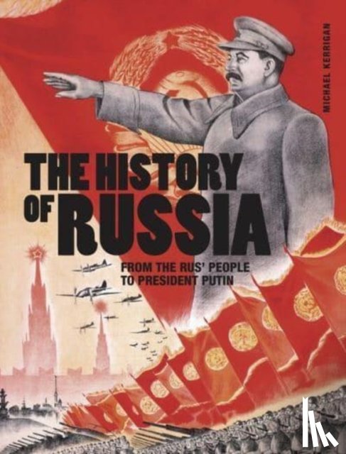 Kerrigan, Michael - The History of Russia