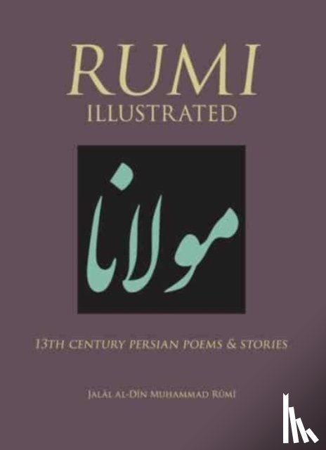 Rumi - Rumi Illustrated