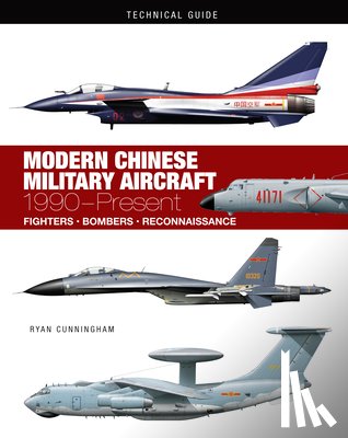Cunningham, Ryan - Modern Chinese Military Aircraft