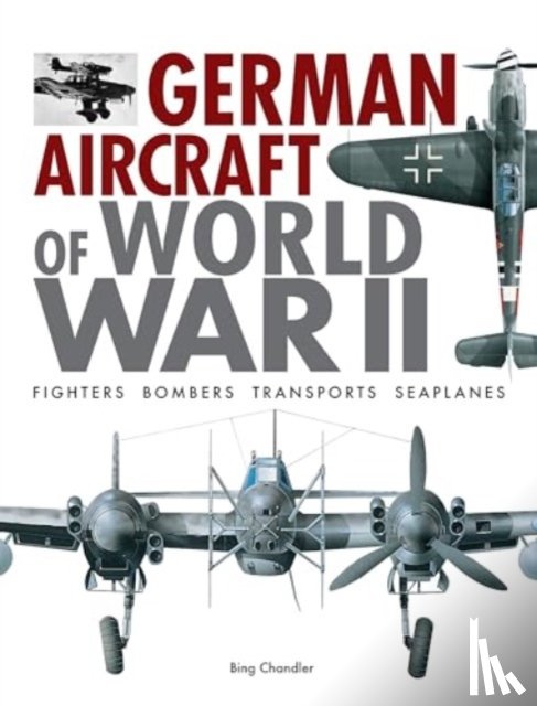 Chandler, Bing - German Aircraft of World War II