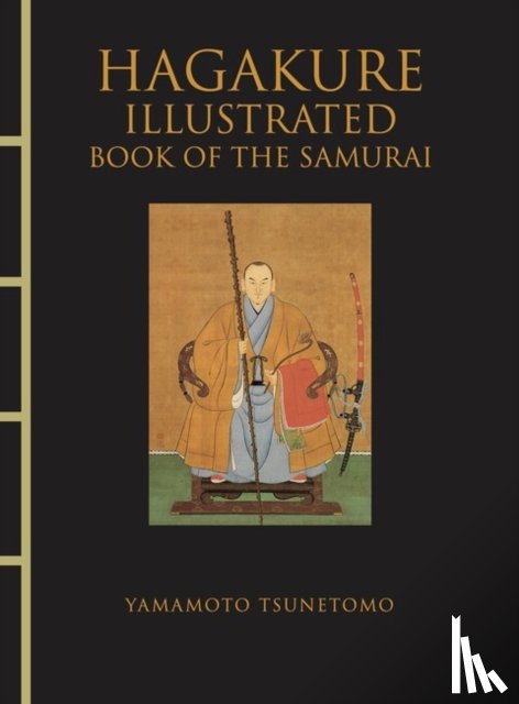 Tsunetomo, Yamamoto - Hagakure Illustrated