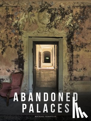 Kerrigan, Michael - Abandoned Palaces