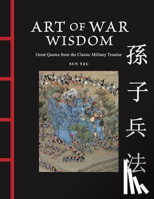 Tzu, Sun - Art of War Wisdom