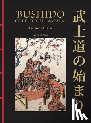 Nitobe, Inazo - Bushido: The Soul of Japan