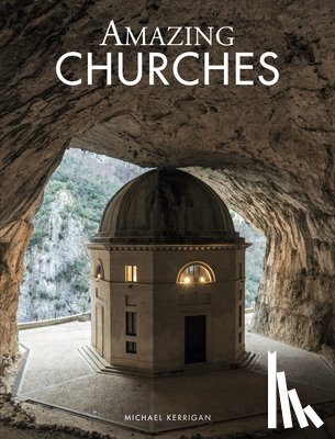 Kerrigan, Michael - Amazing Churches