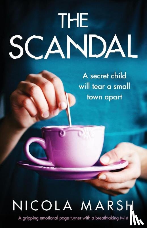 Marsh, Nicola - The Scandal