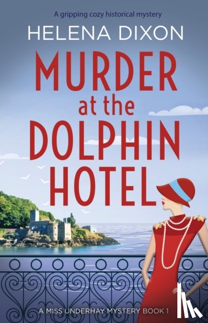 Dixon, Helena - Murder at the Dolphin Hotel