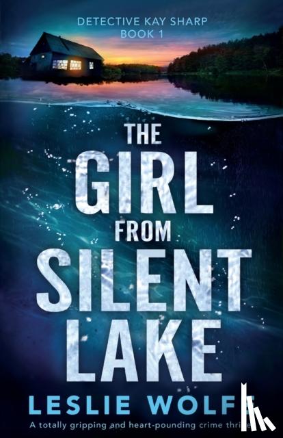 Wolfe, Leslie - The Girl from Silent Lake