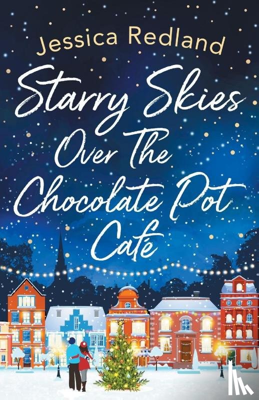 Redland, Jessica - Starry Skies Over The Chocolate Pot Cafe