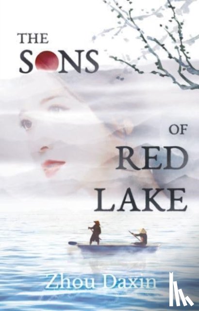 Daxin, Zhou - The Sons of Red Lake