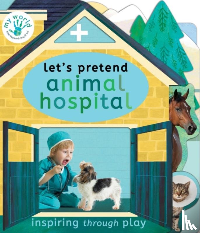 Edwards, Nicola - Let's Pretend Animal Hospital