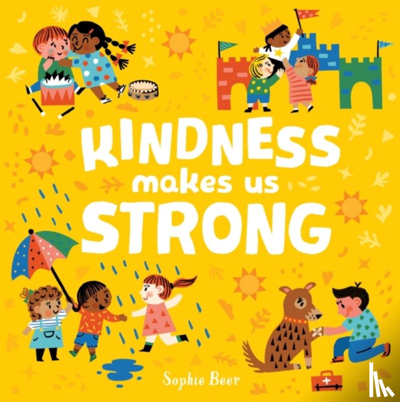 Beer, Sophie - Kindness Makes Us Strong