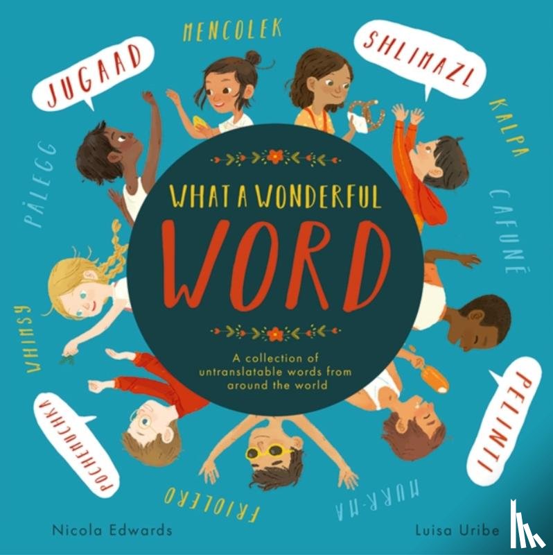 Edwards, Nicola - What a Wonderful Word